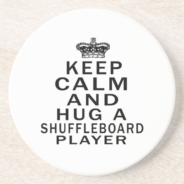 Keep Calm And Hug A Shuffleboard Player Coaster (Front)