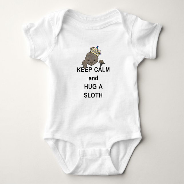 Keep Calm and Hug a Sloth with Crown Meme Baby Bodysuit (Front)