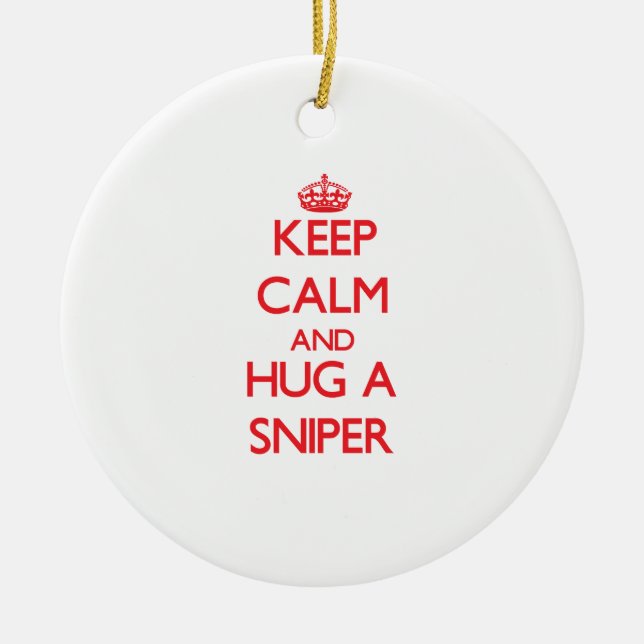 Keep Calm and Hug a Sniper Ceramic Tree Decoration (Front)