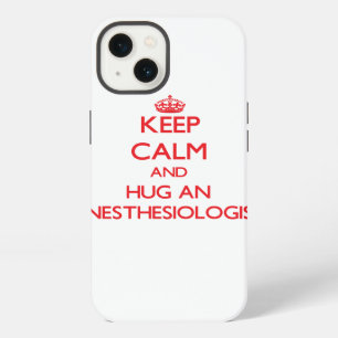 Keep Calm and Hug an Anaesthesiologist iPhone 13 Case