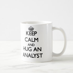 Keep Calm and Hug an Analyst Coffee Mug