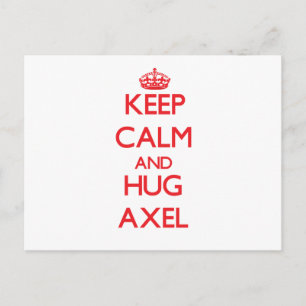 Keep Calm and HUG Axel Postcard