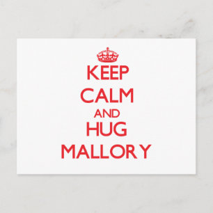 Keep Calm and Hug Mallory Postcard