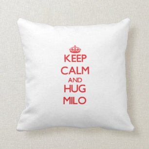 Keep Calm and HUG Milo Cushion