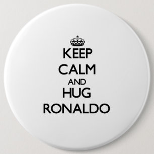 Keep Calm and Hug Ronaldo 6 Cm Round Badge