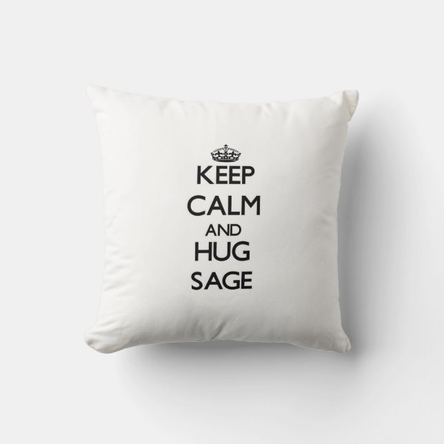 Keep Calm and Hug Sage Cushion (Front)