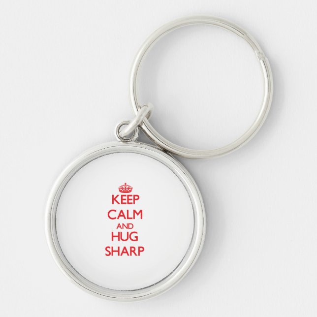 Keep calm and Hug Sharp Key Ring (Front)