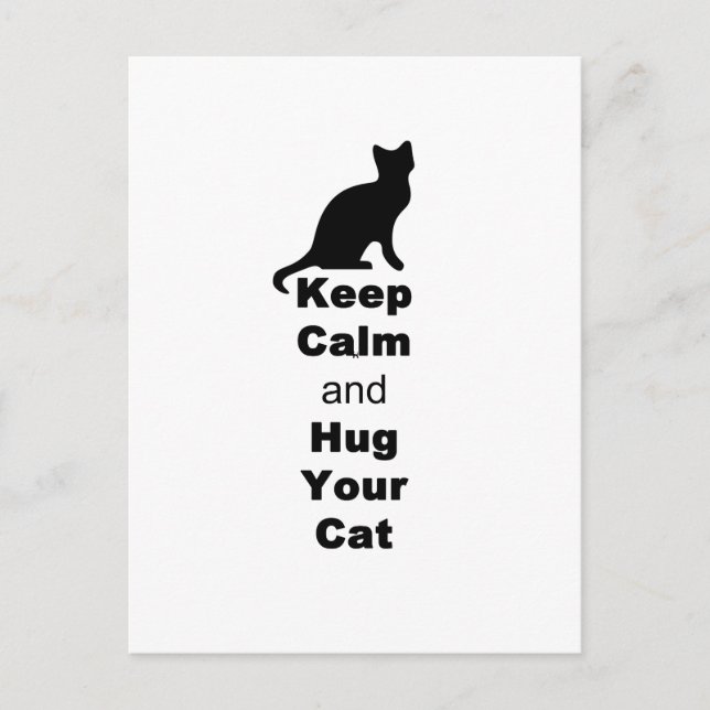 Keep Calm and Hug Your Cat Postcard (Front)