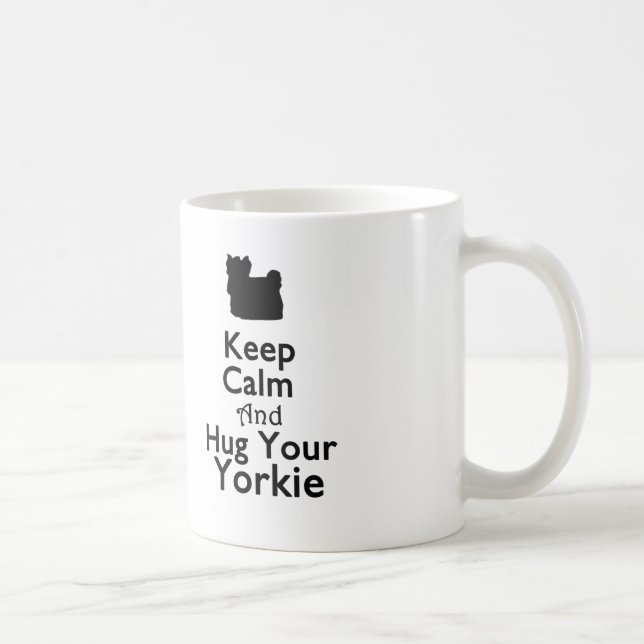 Keep Calm and Hug Your Yorkie Mug (Right)