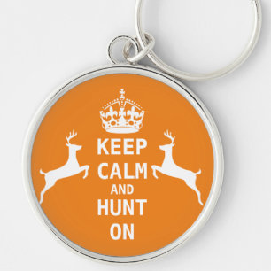 Keep Calm and HUNT ON Key Ring