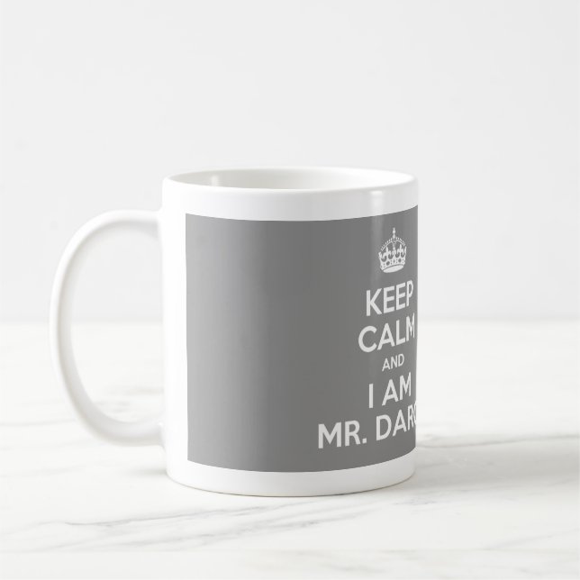 Keep Calm and I Am Mr. Darcy - Grey Coffee Mug (Left)