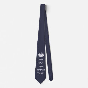 Keep Calm and Impeach Trump Tie