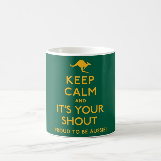 Keep Calm and It's Your Shout! Coffee Mug (Center)