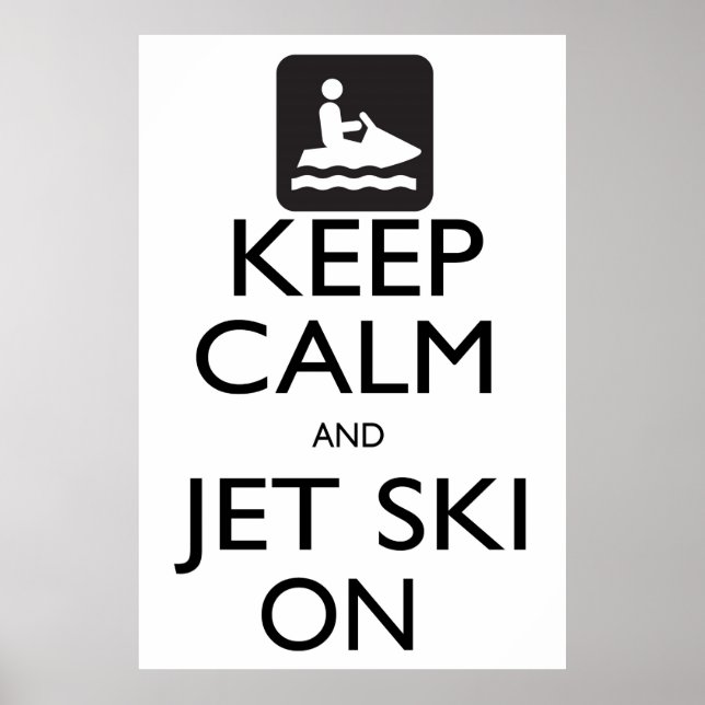 Keep Calm and Jet Ski On Poster (Front)