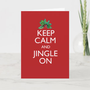 Keep Calm and Jingle On Holiday Card