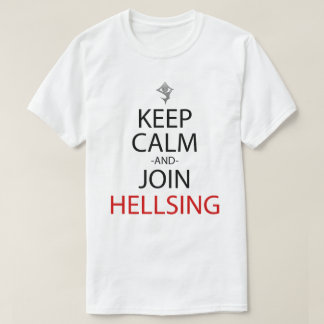 Keep Calm And Join Hellsing Anime Manga Shirt