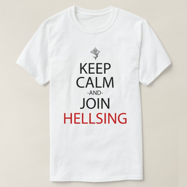 Keep Calm And Join Hellsing Anime Manga Shirt (Design Front)