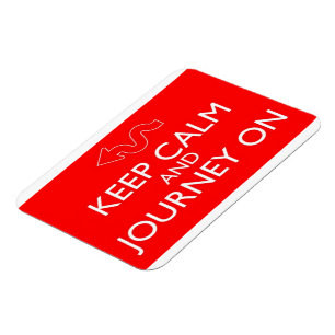 Keep Calm and Journey On  -  Magnet