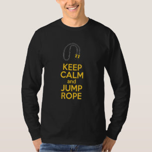 Keep Calm And Jump Rope Skipping T-Shirt