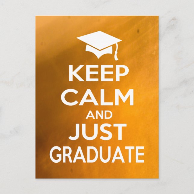 Keep Calm and Just Graduate Announcement Postcard (Front)