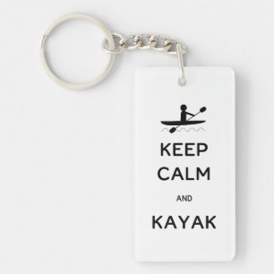 Keep Calm and Kayak Key Ring