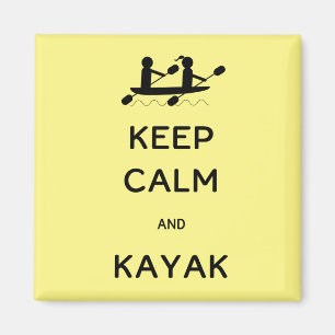 Keep Calm and Kayak with Me Magnet
