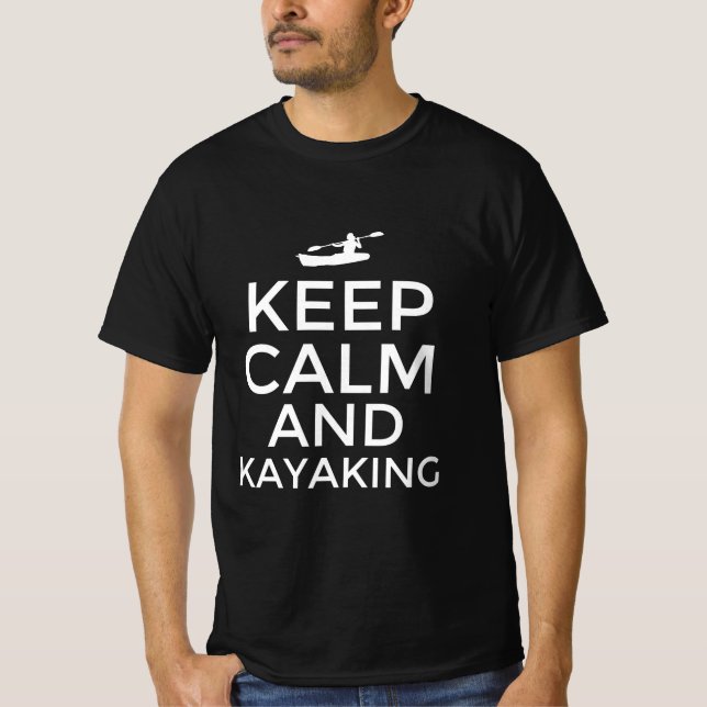 Keep calm and kayaking T-Shirt (Front)