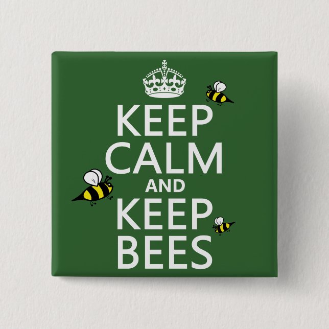 Keep Calm and Keep Bees - all colours 15 Cm Square Badge (Front)