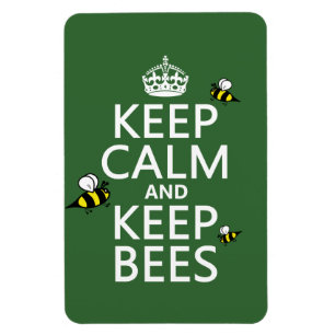 Keep Calm and Keep Bees - all colours Magnet