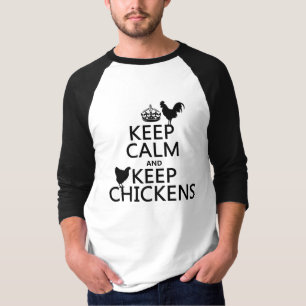 Keep Calm and Keep Chickens (any background T-Shirt