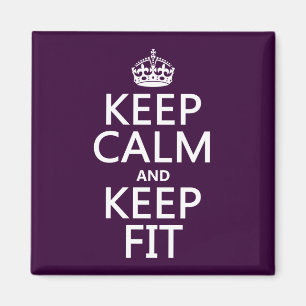 Keep Calm and Keep Fit (customise colours) Magnet