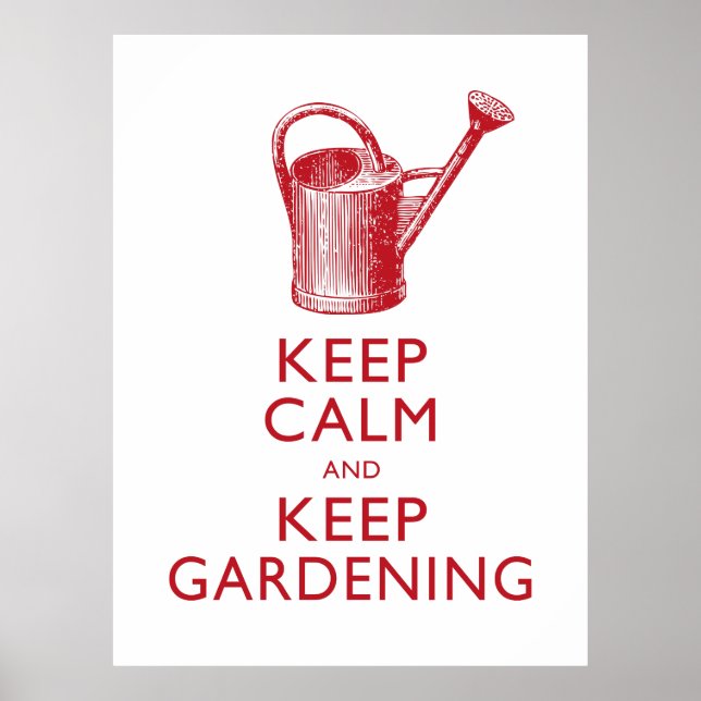 Keep Calm and Keep Gardening Garden Shop Poster (Front)