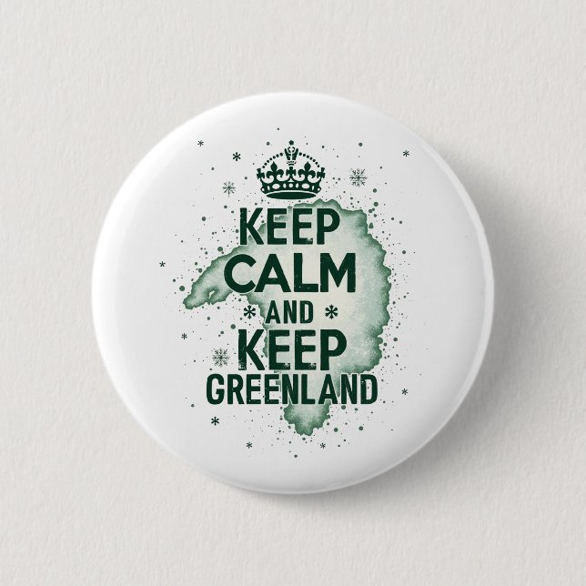 Keep Calm and Keep Greenland 6 Cm Round Badge (Front)
