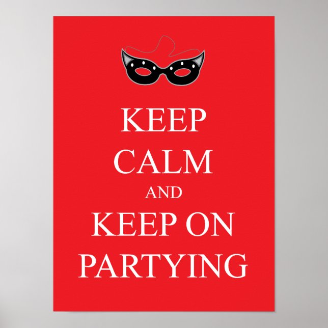 Keep Calm and Keep on Partying Poster (Front)