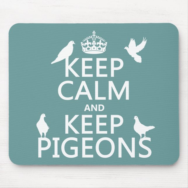 Keep Calm and Keep Pigeons - all colours Mouse Pad (Front)
