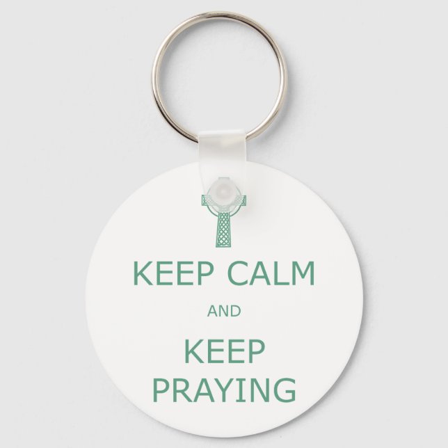 Keep Calm and Keep Praying Key Ring (Front)
