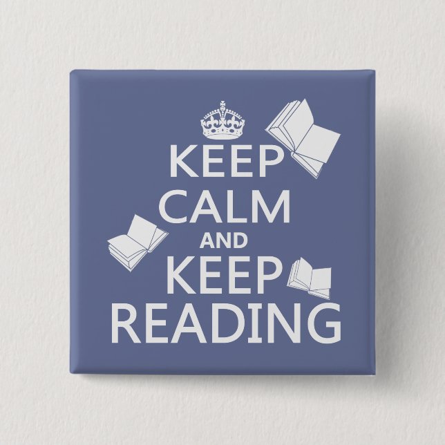 Keep Calm and Keep Reading 15 Cm Square Badge (Front)