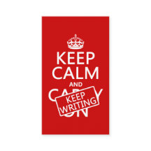 Keep Calm and Keep Writing