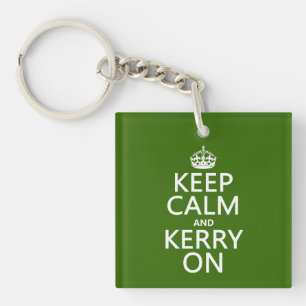 Keep Calm and Kerry On (any colour) Key Ring