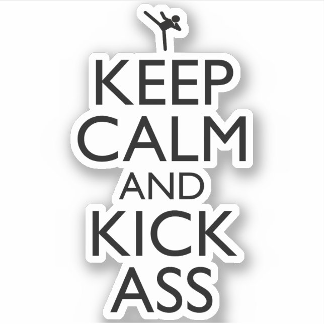 Keep Calm And Kick-Ass (Front)