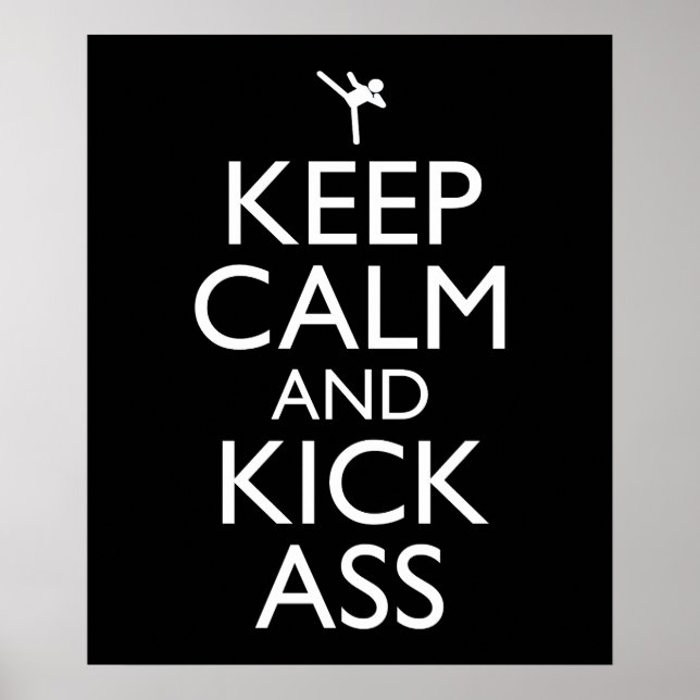 Keep Calm And Kick-Ass Poster (Front)