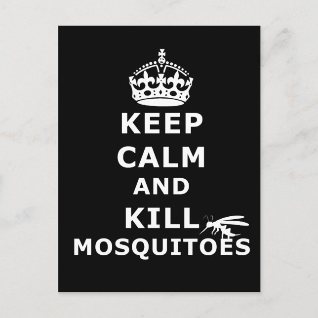 Keep calm and kill mosquitoes - mosquitos postcard (Front)