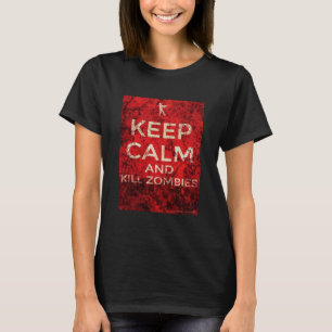 KEEP CALM AND KILL ZOMBIES by AlyZen Moonshadow T-Shirt