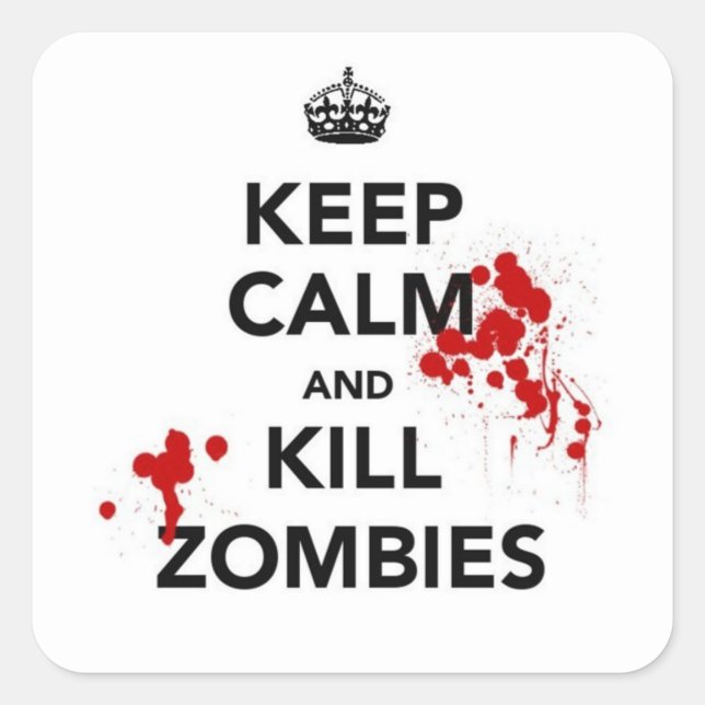 keep calm and kill zombies sticker (Front)