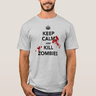 keep calm and kill zombies T-Shirt
