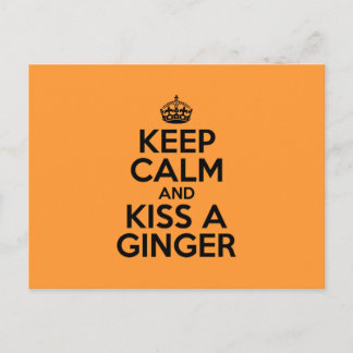 Keep calm and kiss a Ginger Postcard