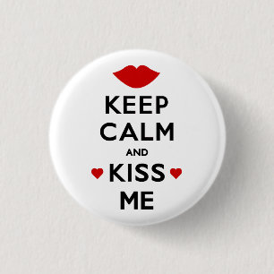 Keep Calm and Kiss Me 3 Cm Round Badge