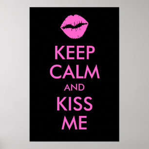 Keep Calm and Kiss Me Print