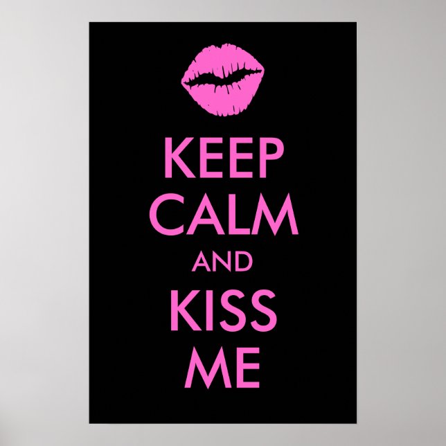 Keep Calm and Kiss Me Print (Front)