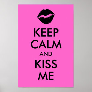 Keep Calm and Kiss Me Print